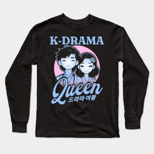 K-Drama Queen Long Sleeve T-Shirt